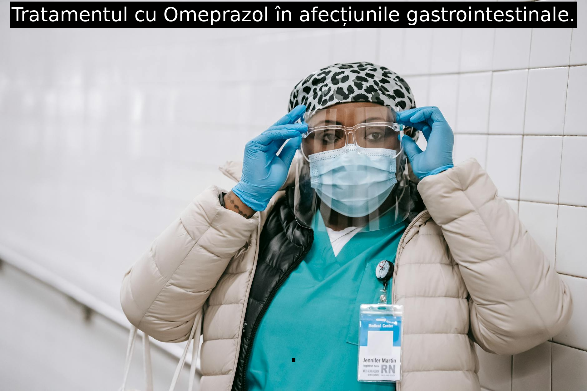 Tratamentul cu Omeprazol în afecțiunile gastrointestinale.