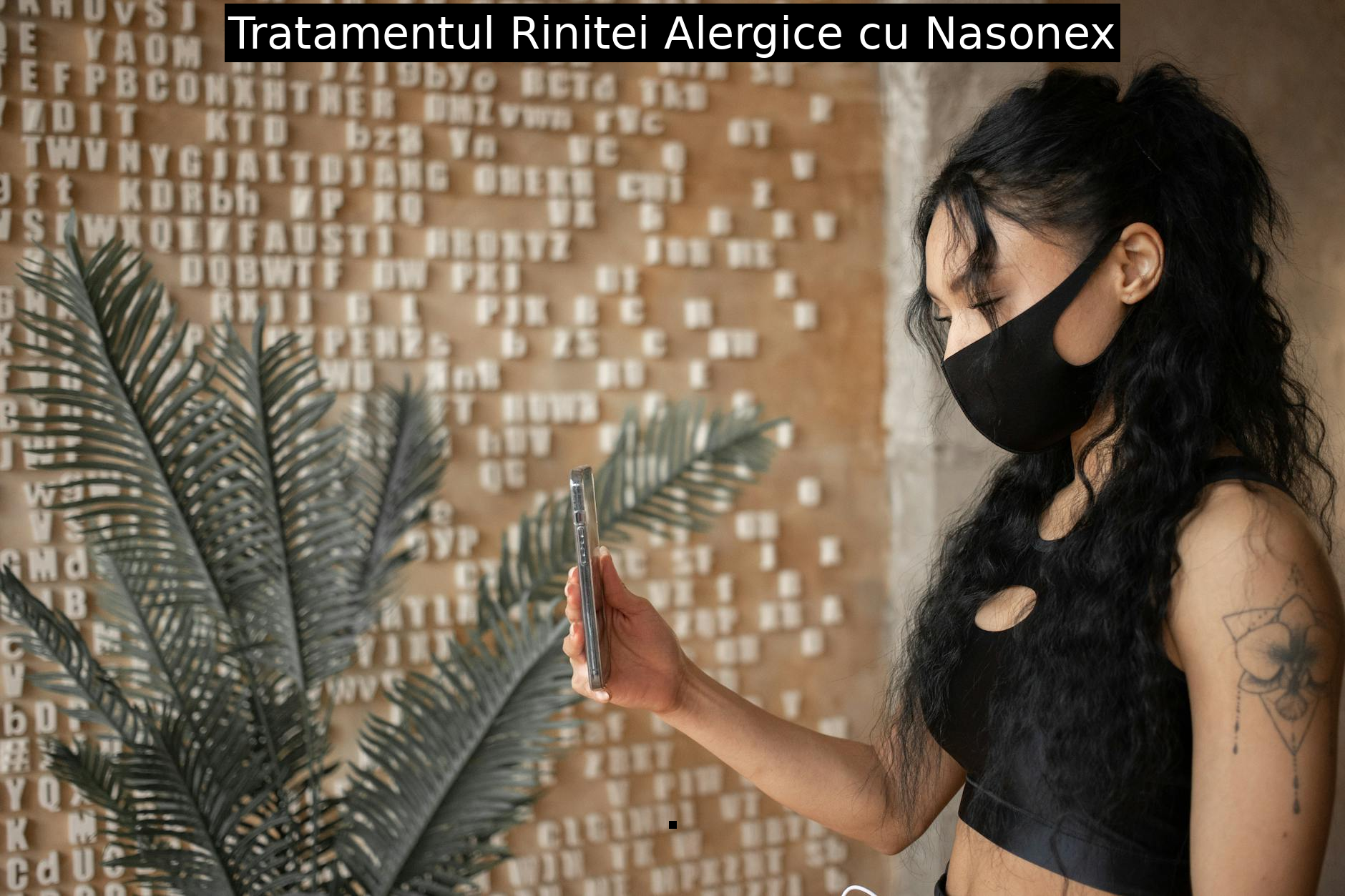Tratamentul Rinitei Alergice cu Nasonex