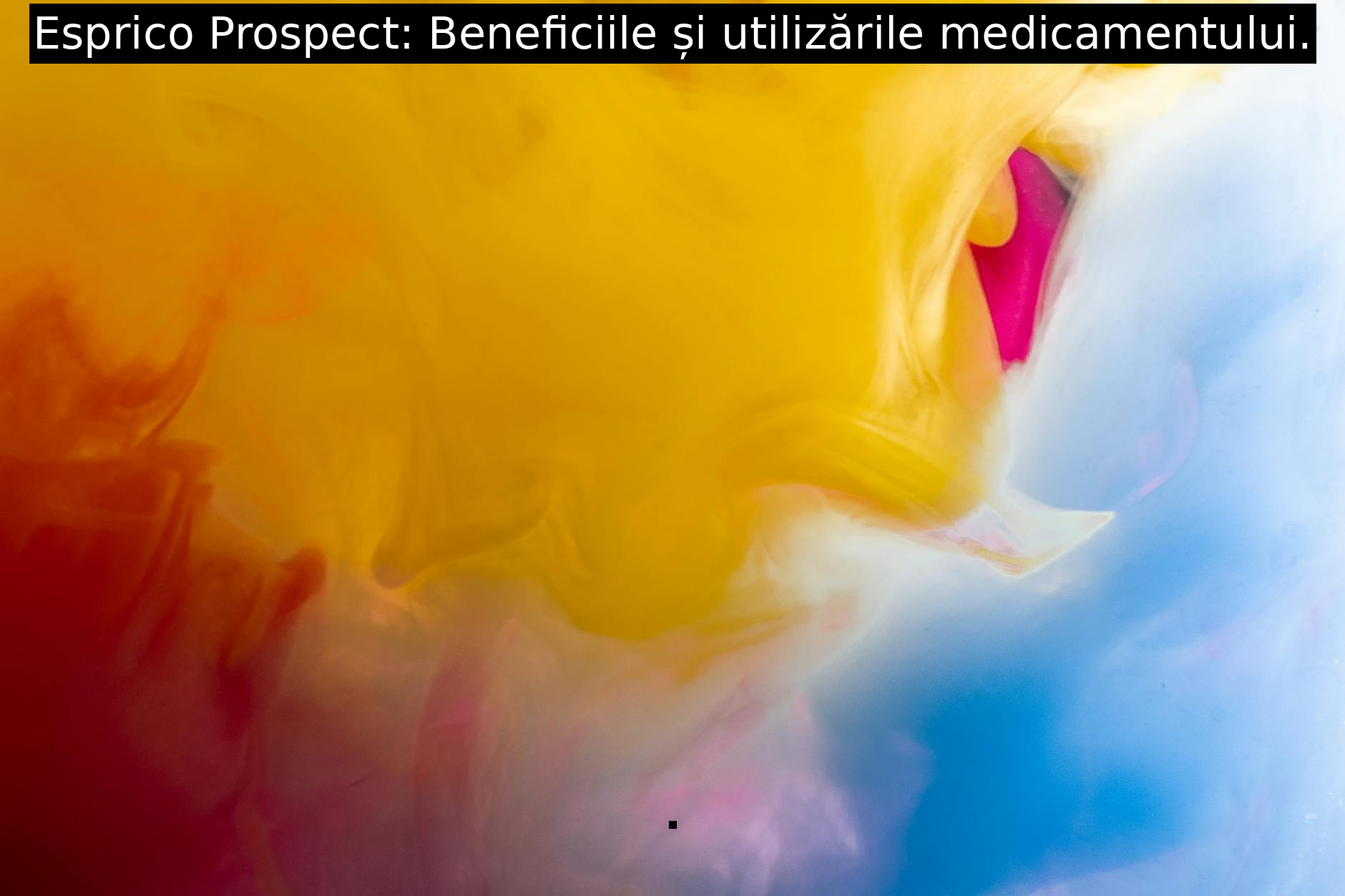 Esprico Prospect: Beneficiile și utilizările medicamentului.